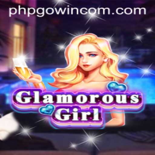 Discover GlamorousGirl: An Enchanting Journey with PHPGOWIN